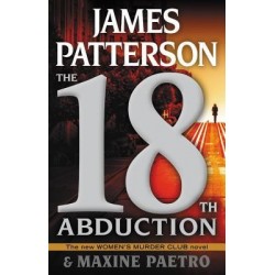 The 18th Abduction by James Patterson and Maxine Paetro