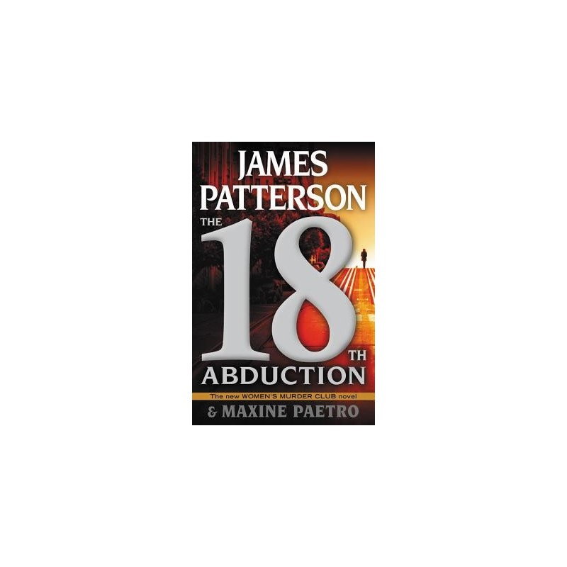 The 18th Abduction by James Patterson and Maxine Paetro