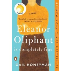 Eleanor Oliphant Is Completely Fine by Gail Honeyman